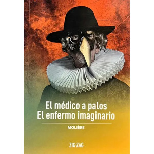 El médico a palos ; El enfermo imaginario