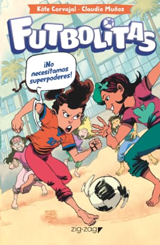 Futbolitas 2 : ¡No necesitamos superpoderes!