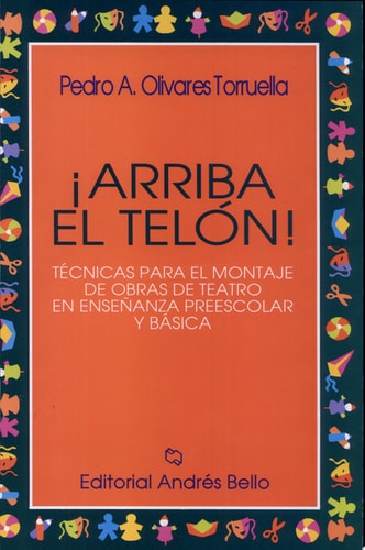 Arriba el telón! : técnicas para el montaje de obras de teatro en enseñanza preescolar y básica cover