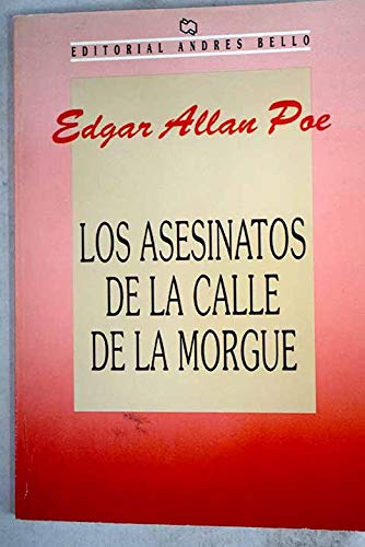 Los asesinatos de la calle de la Morgue y otros cuentos