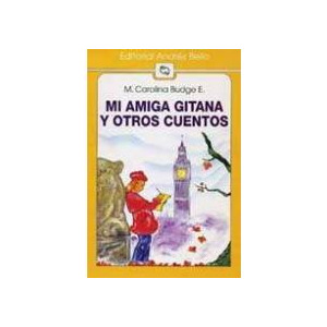 Mi amiga Gitana y otros cuentos