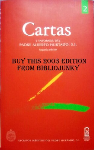 Cartas e informes del Padre Alberto Hurtado, S.J.