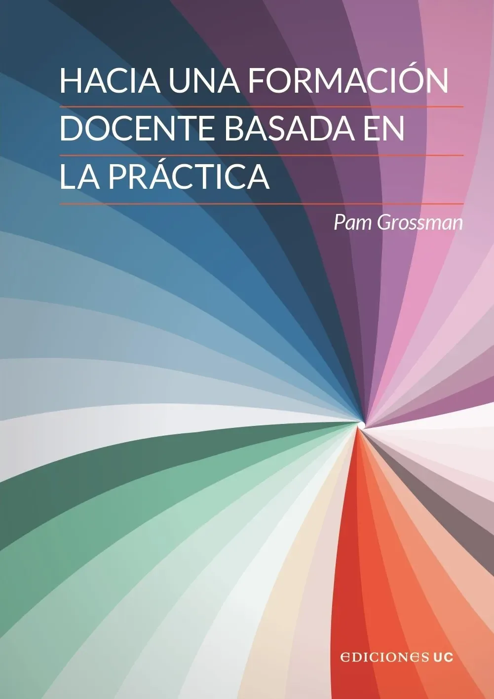 Hacia una formación docente basada en la práctica