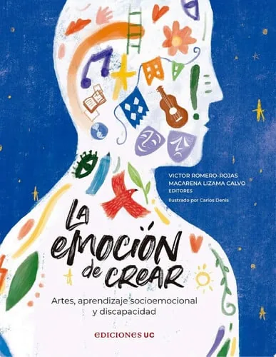 La emoción de crear Artes, aprendizaje socioemocional y discapacidad cover