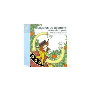 Lugares de asombro y creencia popular