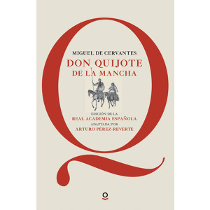 Don Quijote de la Mancha.