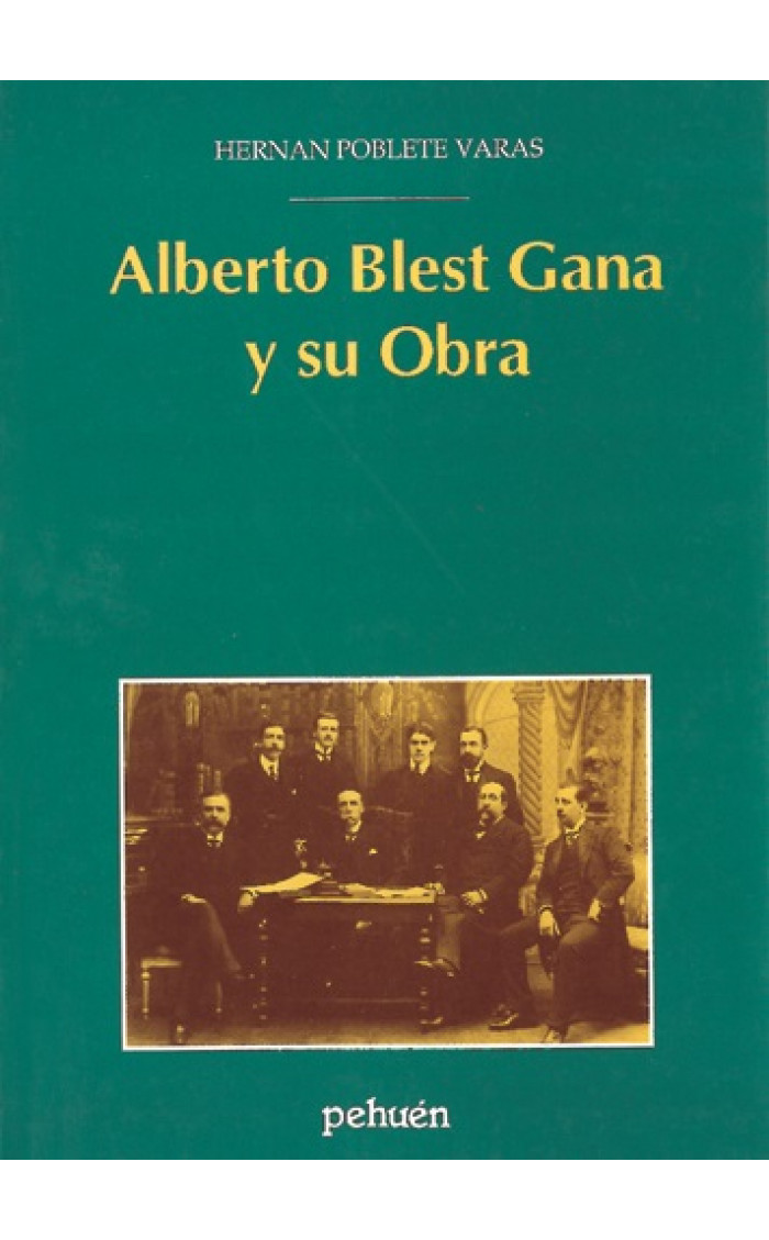 Alberto Bles Gana y su Obra