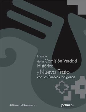 Informe de la Comisión Verdad Histórica y Nuevo Trato con los pueblos Indígenas