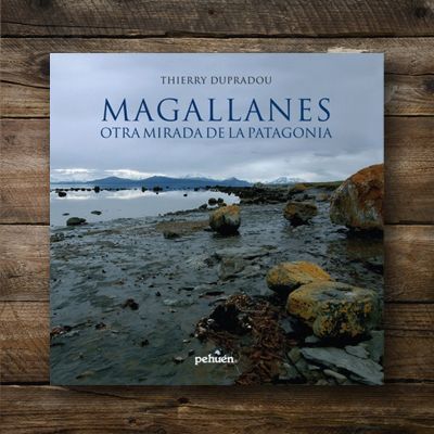 Magallanes, otra mirada de la Patagonia