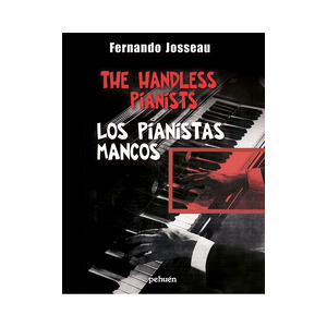 Los pianistas mancos = The handless pianist