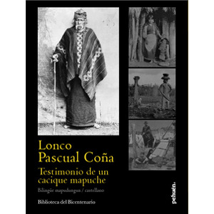 Lonco Pascual Coña ñi tuculpazugun