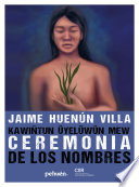 Ceremonia de los nombres. Kawiñtun üyelüwün mew