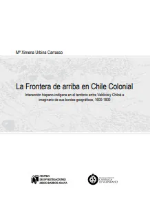 La frontera de arriba en Chile colonial cover