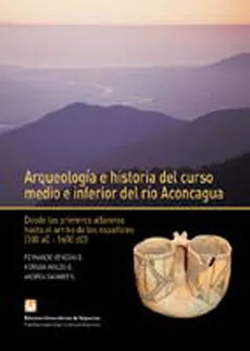 Arqueología e historia del curso medio e inferior del río Aconcagua cover