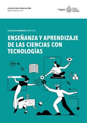 Enseñanza y aprendizaje de las ciencias con tecnologias