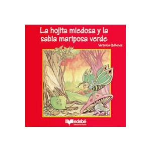 La hojita miedosa y la sabia mariposa verde