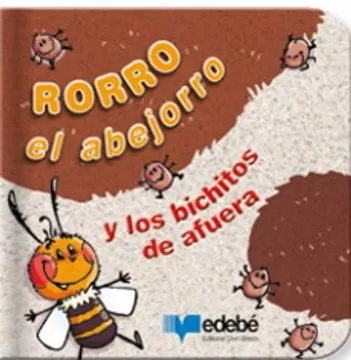 Rorro el abejorro y los bichitos de afuera