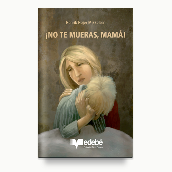 ¡ No te mueras mamá! cover