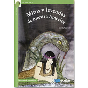 Mitos y leyendas de nuestra América