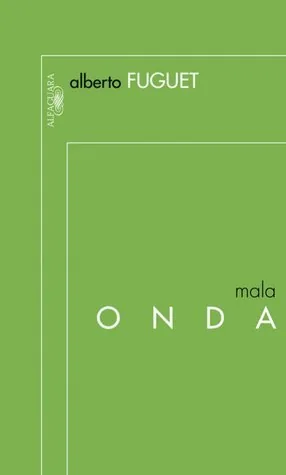 Portada de Mala onda, de Alberto Fuguet