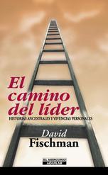 El camino del líder: Historias ancestrales y vivencias personales cover