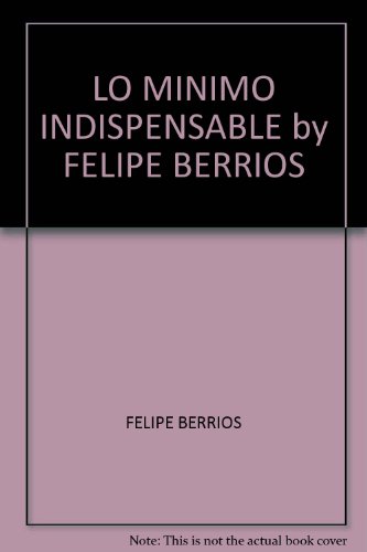 Lo mínimo indispensable