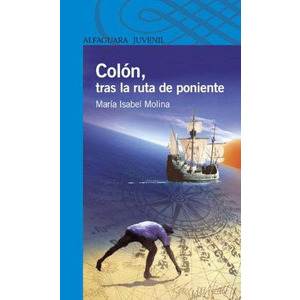 Colón, tras la ruta de poniente