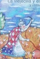La viejecilla y el cerdo y otros cuentos