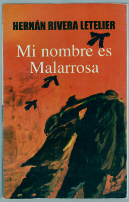Mi nombre es Malarrosa