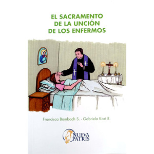 El sacramento de la unción de los enfermos cover