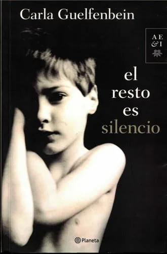El resto es silencio