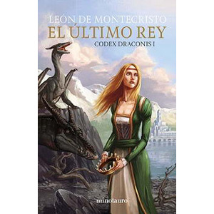 El ultimo Rey: Codex Draconisi I