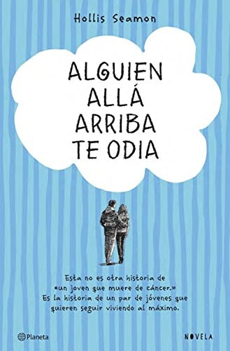 Alguien allá arriba te odia