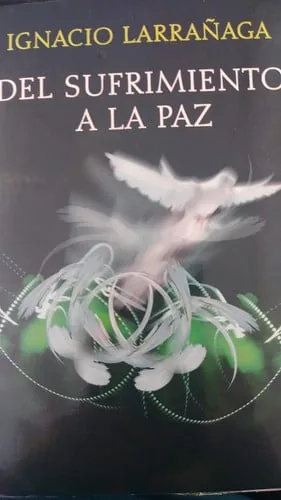 Del sufrimiento a la paz hacia una liberación interior