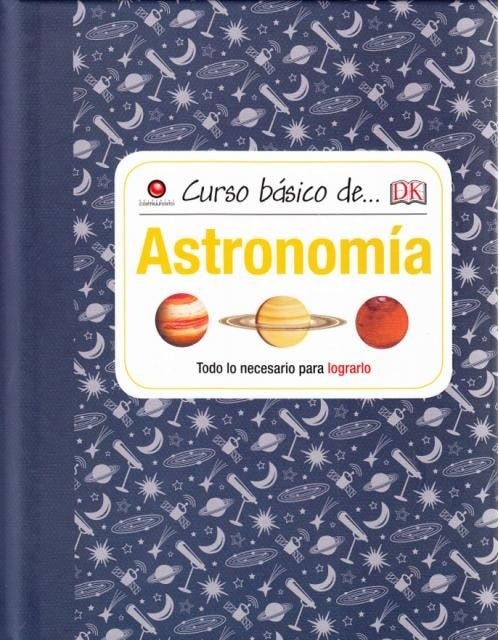Curso básico de… Astronomía