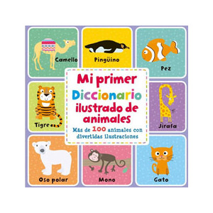 Mi primer diccionario ilustrado de animales