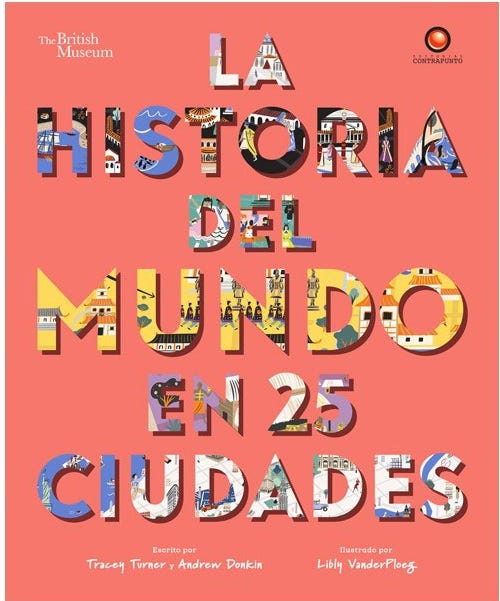 La Historia Del Mundo En 25 Ciudades