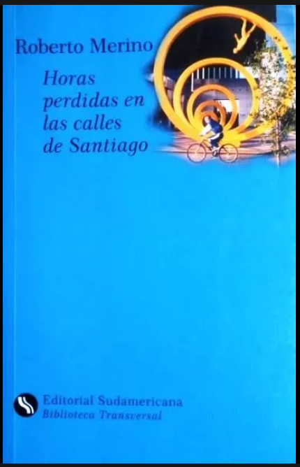 Horas perdidas en las calles de Santiago.