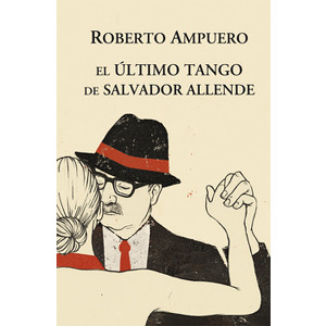 El último tango de Salvador Allende