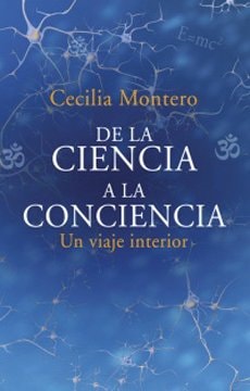 De la ciencia a la conciencia un viaje interior