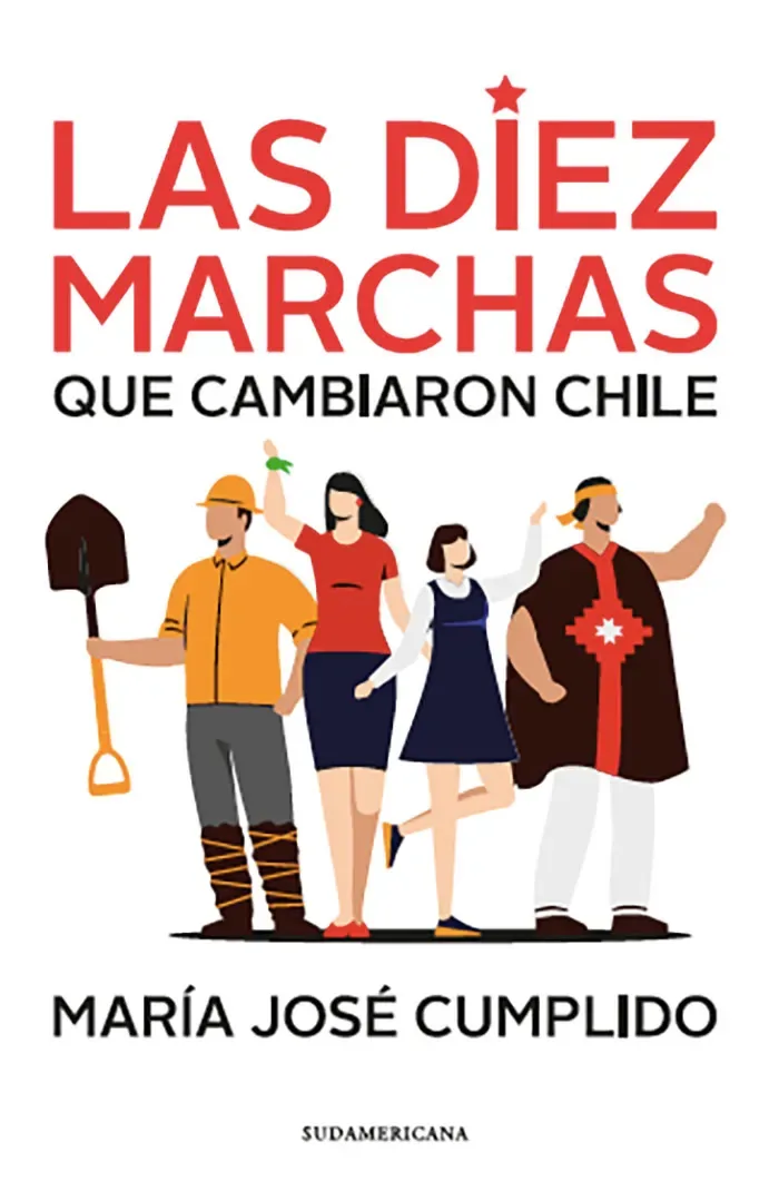 Las Diez Marchas Que Cambiaron Chile cover
