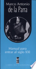 Manual para entrar al siglo XXI