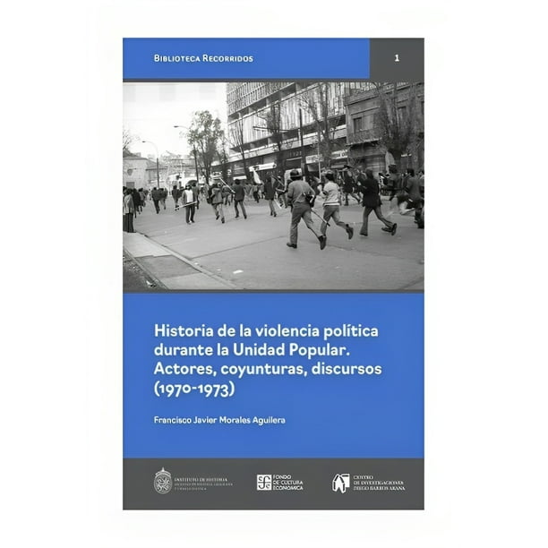 Historia de la violencia política durante la Unidad Popular cover