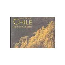 Chile tierra de contrastes