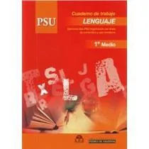 Cuaderno de trabajo lenguaje 1º medio PSU