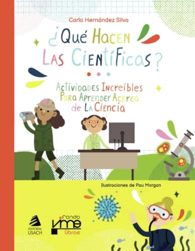 ¿Qué hacen las científicas?