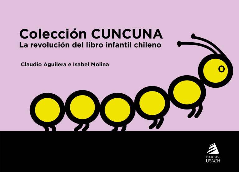 Colección Cuncuna. La revolución del libro infantil chileno cover