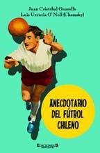 Anecdotario del fútbol chileno