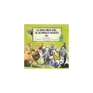 La gran breve guía de los animales salvajes
