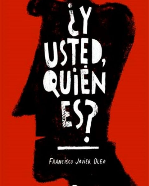 ¿Y usted, quien es?